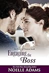 Engaging the Boss by Noelle  Adams