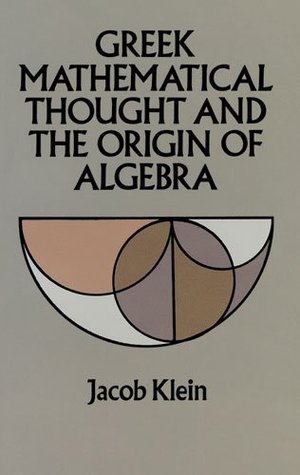 Greek Mathematical Thought and the Origin of Algebra (Dover Books on Mathematics)