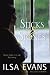 Sticks and Stones by Ilsa Evans