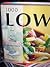 1000 Low Fat, Salt, Sugar & Cholesterol Healthy Recipes by Paragon Books