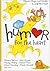 Humor for the Heart by Shari MacDonald