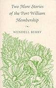 Two More Stories of the Port William Membership