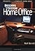 Building the Custom Home Office: Projects for the Complete Work Space