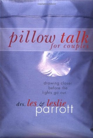 Pillow Talk for Couples: Drawing Closer Before the Lights Go Out (Hardcover)