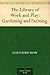 The Library of Work and Play by Ellen Eddy Shaw