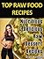 Top Raw Food Recipes - Nutr...