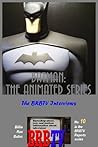 Batman: The Animated Series, The BRBTV Interviews Batman: The Animated Series, The BRBTV Interviews
