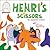 Henri's Scissors