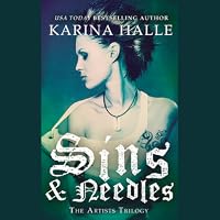 Sins & Needles (The Artists Trilogy, #1) by Karina Halle