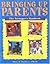 Bringing Up Parents by Alex J. Packer