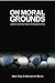 On Moral Grounds: Lessons f...