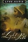 A Light to My Path by Lynn Austin