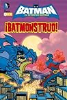 El intrépido Batman: ¡Batmonstruo!
