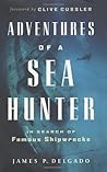 Adventures of a Sea Hunter: In Search of Famous Shipwrecks