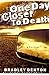 One Day Closer to Death by Bradley Denton