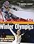 The Complete Book of the Winter Olympics, 2006: Turin (Complete Book of the Olympics)