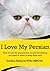 The Persian Cat (A vet's guide on how to care for your Persian cat)