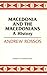 Macedonia and the Macedonians: A History (Hoover Institution Press Publication)