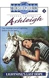 Lightning's Last Hope (Thoroughbred: Ashleigh, #1)