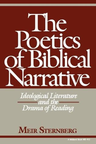 The Poetics of Biblical Narrative: Ideological Literature and the Drama of Reading (Paperback)