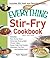 The Everything Stir-Fry Cookbook by Nam Nguyen