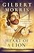 Heart of a Lion by Gilbert Morris Heart of a Lion by Gilbert Morris