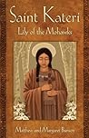 Saint Kateri: Lily of the Mohawks Book cover for Saint Kateri: Lily of the Mohawks