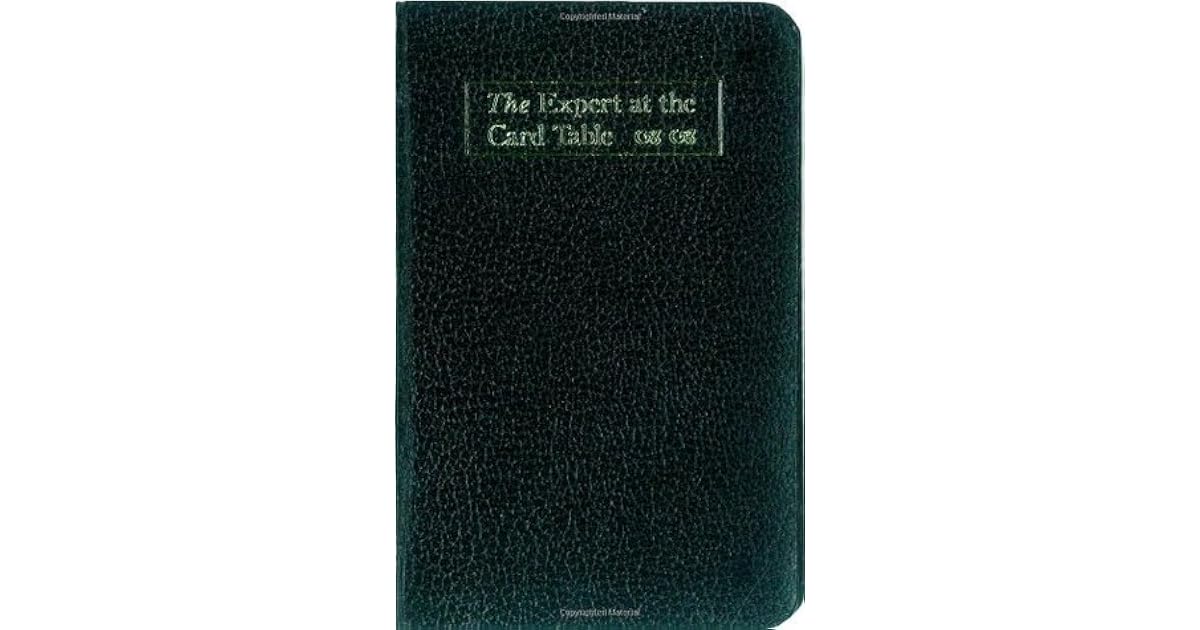 The Expert At The Card Table - The Classic Treatise On Card ...