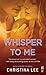 Whisper to Me (Between Breaths, #3)