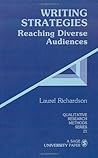 Writing Strategies: Reaching Diverse Audiences (Qualitative Research Methods) Writing Strategies: Reaching Diverse Audiences (Qualitative Research Methods)