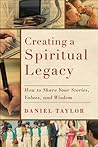 Book cover for Creating a Spiritual Legacy: How to Share Your Stories, Values, and Wisdom