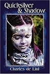 Quicksilver & Shadow: Collected Early Stories, Vol. 2: Contempory, Dark Fantasy, and Science Fiction Stories.