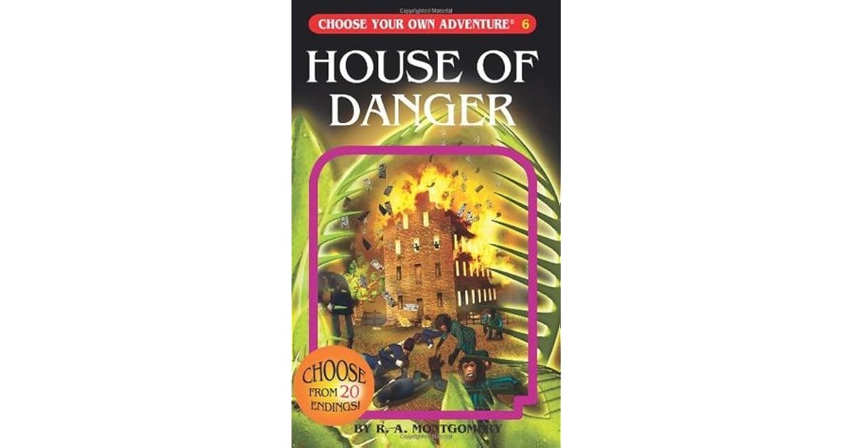 House of Danger by R.A. Montgomery