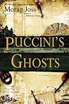 Puccini's Ghosts