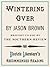 Wintering Over by Jason Brown