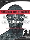 Stealing the Network: How to Own an Identity
