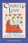 Courtly Love: The...