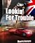 Lookin' For Trouble
