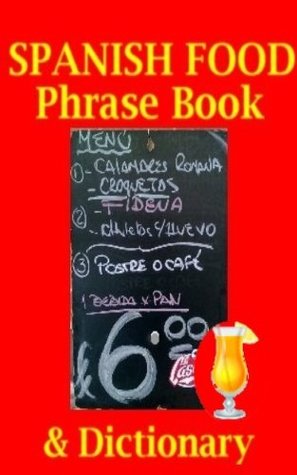 Spanish Food Phrase Book & Dictionary