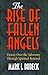 The Rise of Fallen Angels by Mark I. Bubeck