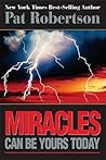 Miracles Can Be Yours Today by Pat Robertson