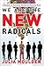We Are the New Radicals by Julia Moulden