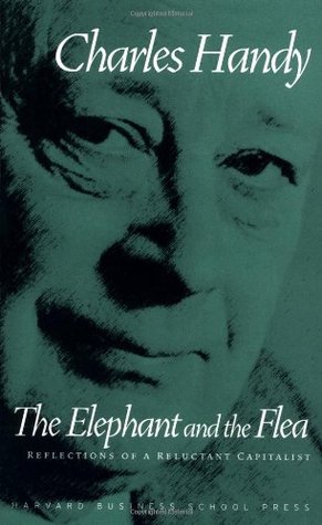 The Elephant and the Flea: Reflections of a Reluctant Capitalist (Paperback)