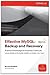 Effective MySQL Backup and Recovery by Ronald Bradford Effective MySQL Backup and Recovery by Ronald Bradford