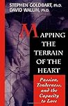 Mapping the Terrain of the Heart by Stephen Goldbart