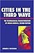 Cities in the Third Wave: The Technological Transformation Of Urban America