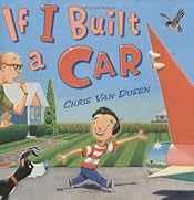 If I Built a Car (If I Built Series)
