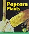 Popcorn Plants (Early Bird Nature Books)