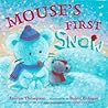 Mouse's First Snow by Lauren Thompson