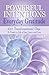 Powerful Intentions Everyday Gratitude : 100 Transformational Days to Create a Life of Joy, Grace, and Ease